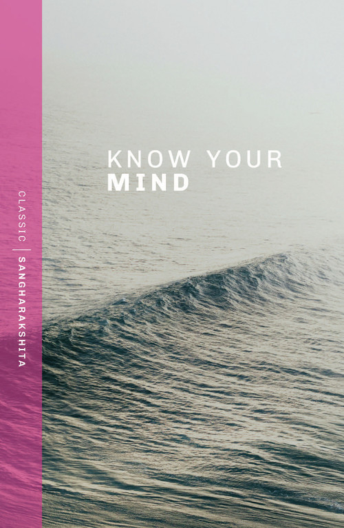 Know Your Mind by Sangharakshita, 9781915342638