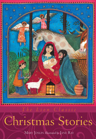 The Lion Classic Christmas Stories by Mary Joslin, Jane Ray, 9780745962993