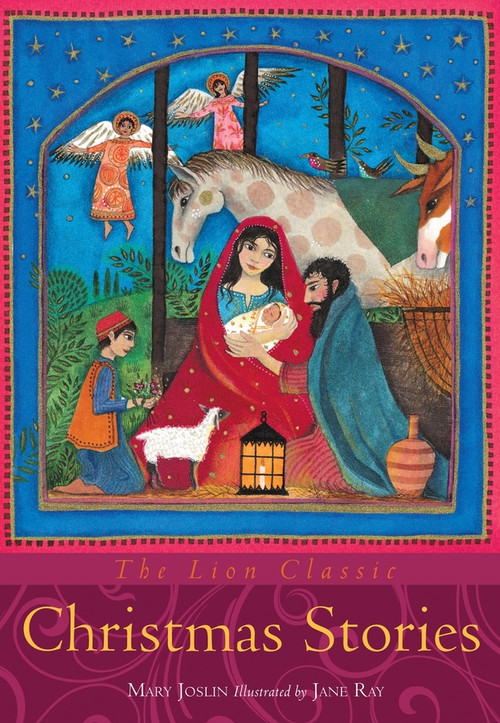 The Lion Classic Christmas Stories by Mary Joslin, Jane Ray, 9780745962993