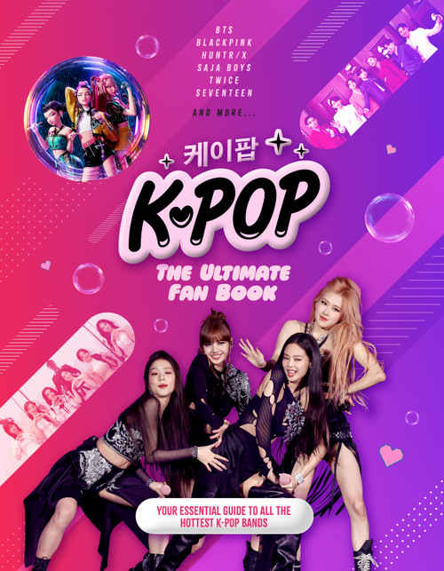 K-Pop: The Ultimate Fan Book (Your Essential Guide to the Hottest K-Pop Bands) by Malcolm Croft, 9781787393912