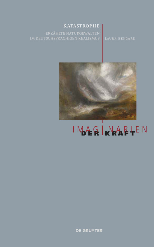 Katastrophe (Erzählte Naturgewalten im deutschsprachigen Realismus) (German Edition) by Laura Isengard, 9783689241049