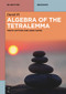 Algebra of the Tetralemma (Truth Lattices and Logic Gates) by Stephen A. Clark, 9783112235805