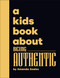 A Kids Book About Being Authentic by Amanda Seales, 9780241799635