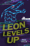 Leon Levels Up (Noah Text Edition) by Paul Coccia, 9781459847392