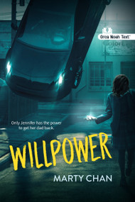 Willpower (Noah Text Edition) by Marty Chan, 9781459847422
