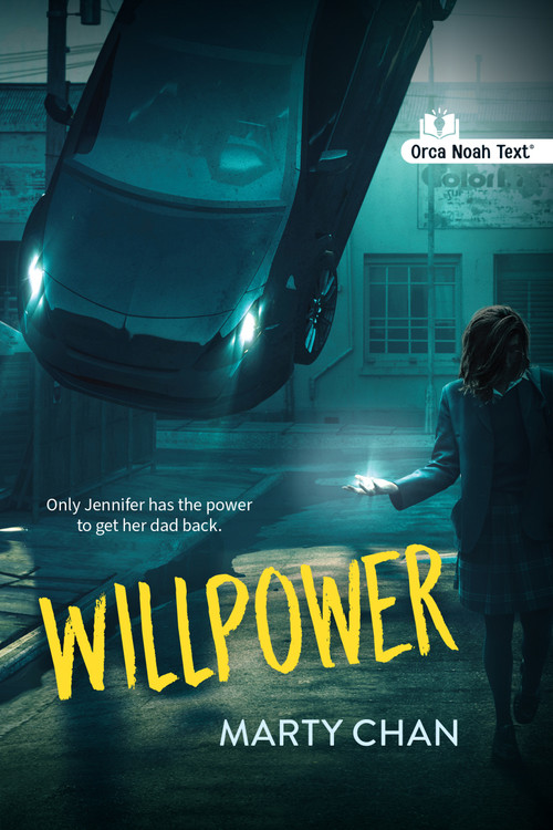 Willpower (Noah Text Edition) by Marty Chan, 9781459847422
