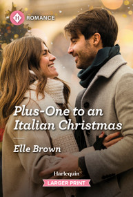 Plus-One to an Italian Christmas by Elle Brown, 9781335217127