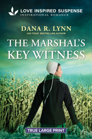 The Marshal's Key Witness by Dana R. Lynn, 9781335640192
