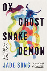 Ox Ghost Snake Demon (Stories) by Jade Song, 9780063433939