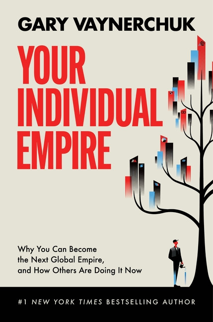 Your Individual Empire by Gary Vaynerchuk, 9780063317642