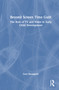 Beyond Screen Time Guilt (The Role of TV and Video in Early Child Development) by Cary Bazalgette, 9781041266297