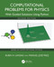 Computational Problems for Physics (With Guided Solutions Using Python) by Rubin H. Landau, Manuel José Páez, 9781041191780