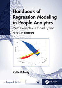 Handbook of Regression Modeling in People Analytics (With Examples in R and Python, Second Edition) by Keith McNulty, 9781041121268