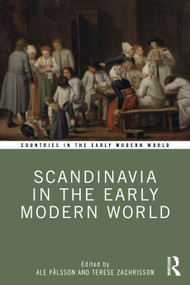 Scandinavia in the Early Modern World by Terese Zachrisson, Ale Pålsson, 9781032946870