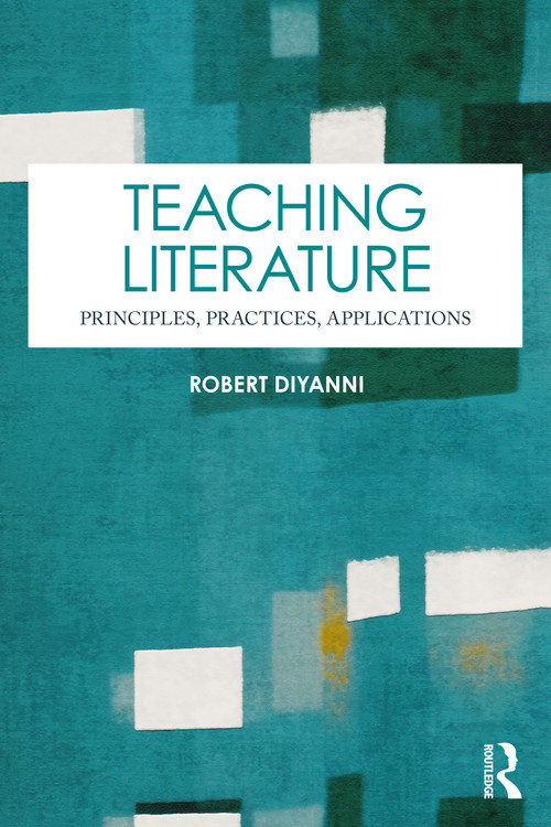 Teaching Literature (Principles, Practices, Applications) by Robert DiYanni, 9781041372998