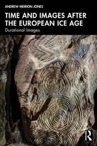 Time and Prehistoric Images by Andrew Meirion Jones, 9781032518114
