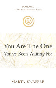 You Are The One You've Been Waiting For by Marta Swaffer, 9781636989570