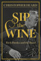 Sip the Wine (Rick Danko and The Band) by Christopher Heard, 9781459755581