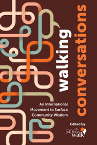 Walking Conversations (An International Movement to Surface Community Wisdom) by Jane's Walk, 9781459758193
