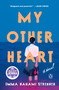 My Other Heart: A Read with Jenna Pick (A Novel) by Emma Nanami Strenner, 9780593831038