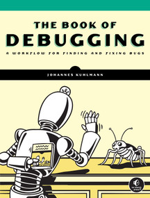 The Debugging Handbook by Johannes Kuhlmann, 9781718504066