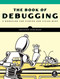 The Debugging Handbook by Johannes Kuhlmann, 9781718504066