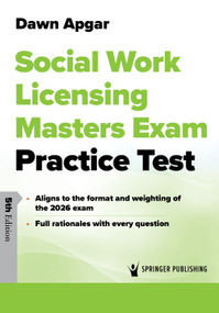 Social Work Licensing Masters Exam Practice Test by Dawn Apgar, 9780826154996