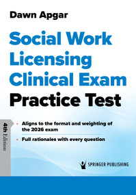 Social Work Licensing Clinical Exam Practice Test by Dawn Apgar, 9780826185099