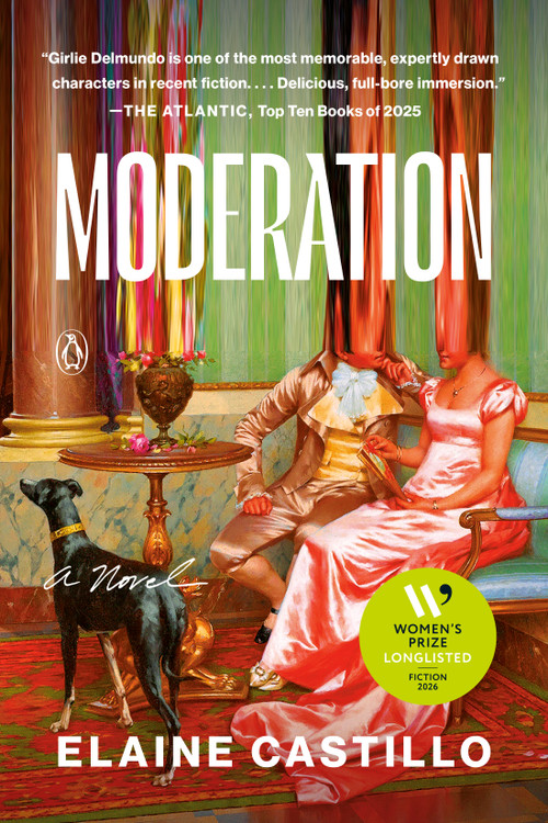 Moderation (A Novel) by Elaine Castillo, 9780593489680