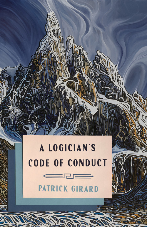 A Logician's Code of Conduct by Patrick Girard, 9780228027898