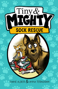 Tiny and Mighty: Sock Rescue by Diane Alber, 9798999815026