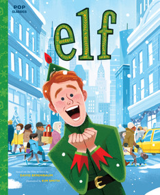 Elf (The Classic Illustrated Storybook) by Kim Smith, 9781683692416