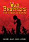 War Brothers (The Graphic Novel) by Sharon E. McKay, Jennifer A. Bell, 9781554514885