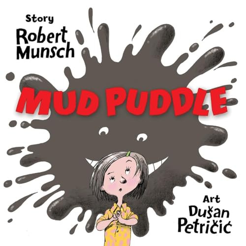 Mud Puddle by Robert Munsch, Sami Suomalainen, 9781554517541
