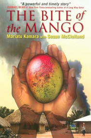 The Bite of the Mango by Mariatu Kamara, Susan McClelland, 9781554511587