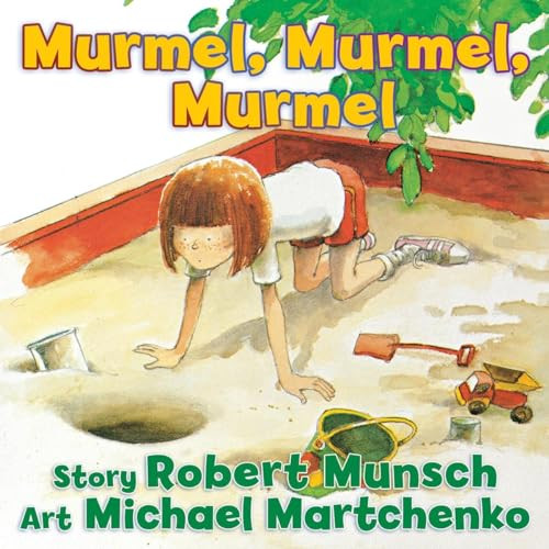 Murmel, Murmel, Murmel by Robert Munsch, Michael Martchenko, 9781554516568