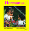 Hermanas (Spanish Edition) by Debbie Bailey, Susan Huszar, 9781550373073