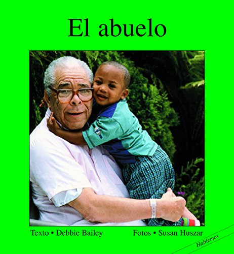 El abuelo (Spanish Edition) by Debbie Bailey, Susan Huszar, 9781550377071