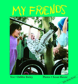 My Friends by Debbie Bailey, Susan Huszar, 9781550378177