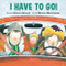 I Have to Go! (Annikin Miniature Edition) by Robert Munsch, Michael Martchenko, 9780920303511