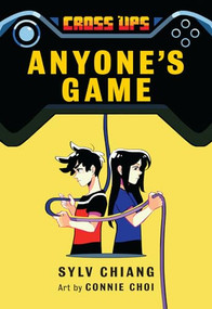 Anyone's Game (Cross Ups, Book 2) by Sylv Chiang, Connie Choi, 9781773210469