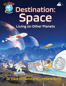 Destination: Space by Dave Williams, Loredana Cunti, 9781773210575