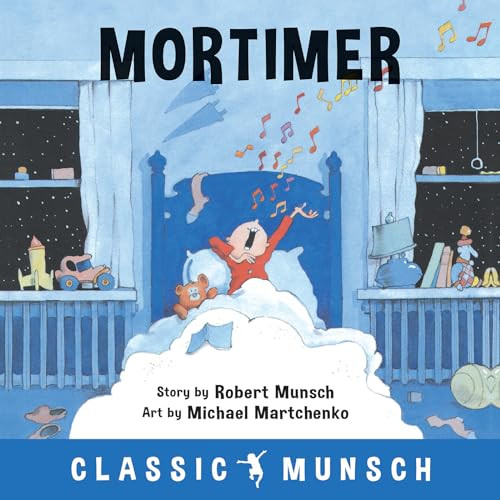 Mortimer by Robert Munsch, Michael Martchenko, 9781773210834