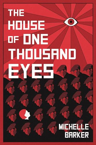 The House of One Thousand Eyes by Michelle Barker, 9781773210711