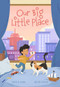 Our Big Little Place by James A. Conan, Nicolle Lalonde, 9781773213170