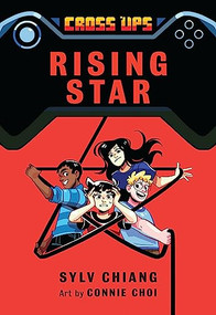 Rising Star (Cross Ups, Book 3) by Sylv Chiang, Connie Choi, 9781773213125