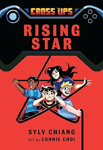 Rising Star (Cross Ups, Book 3) by Sylv Chiang, Connie Choi, 9781773213125