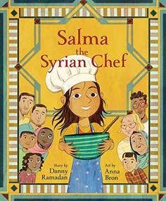 Salma the Syrian Chef by Danny Ramadan, Anna Bron, 9781773213743