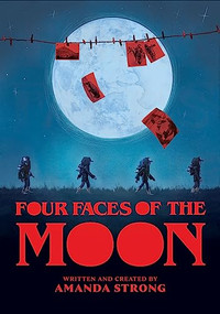 Four Faces of the Moon by Amanda Strong, Dr. Sherry Farrell-Racette, 9781773214542