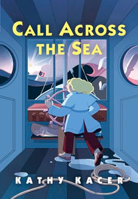 Call Across the Sea by Kathy Kacer, 9781773214788